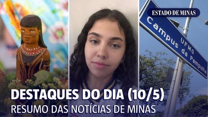 Destaques do dia (10/5): inventário cultural, vaquinha e doações na UFMG