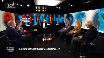Ces idées qui gouvernent le monde - La crise des identités nationales
