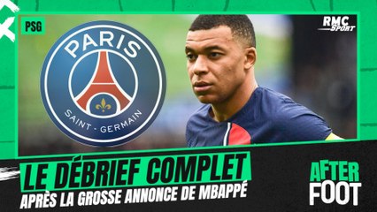 PSG : Le débrief de l’After foot après l’annonce de Mbappé et son futur départ de Paris