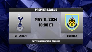Tottenham vs Burnley - MATCH PREVIEW | Premier League 23/24