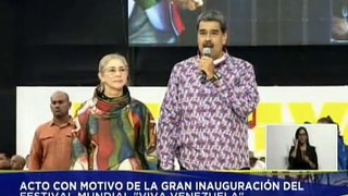 Pdte. Nicolás Maduro inaugura el primer Festival Mundial “Viva Venezuela”