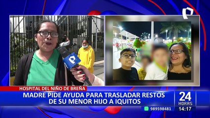 Breña: Madre pide ayuda para trasladar restos de su menor hijo a Iquitos