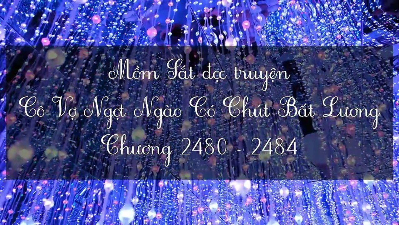Chương 2480 - 2484 Cô Vợ Ngọt Ngào Có Chút Bất Lương