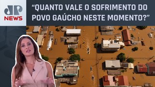 Brasil investe pouco em prevenção de enchentes; Patricia Costa analisa