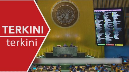 [TERKINI] Malaysia mengalu-alukan resolusi UNGA
