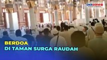 Berdoa di Taman Surga Raudah Masjid Nabawi