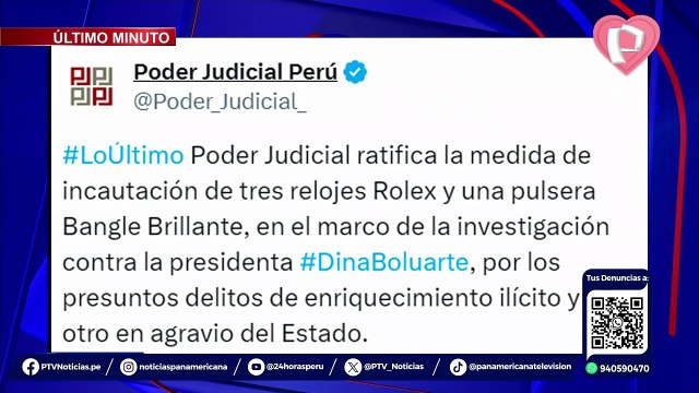 Poder Judicial ratifica incautación de Rolex y pulsera en investigación contra Dina Boluarte