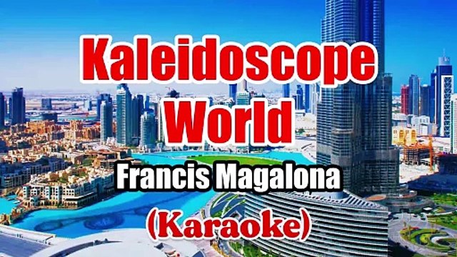 Kaleidoscope World - Francis Magalona