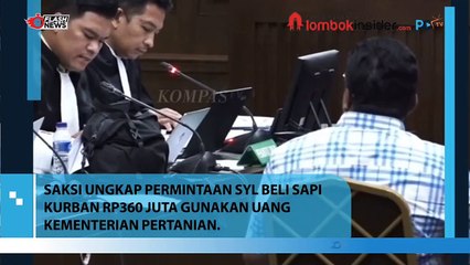SAKSI UNGKAP PERMINTAAN SYL BELI SAPI  KURBAN RP360 JUTA GUNAKAN UANG  KEMENTERIAN PERTANIAN.
