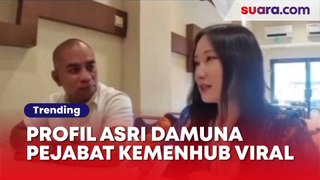 Profil Asri Damuna, Pejabat Kemenhub Viral Ajak Youtuber Korea Ke Hotel