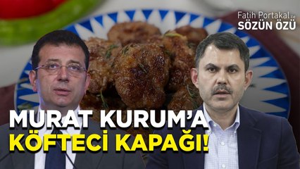 İMAMOĞLU UNUTMADI! MURAT KURUM’A FENA KÖFTECİ KAPAĞI!