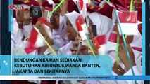 Bendungan Karian Diresmikan Oleh Presiden Jokowi