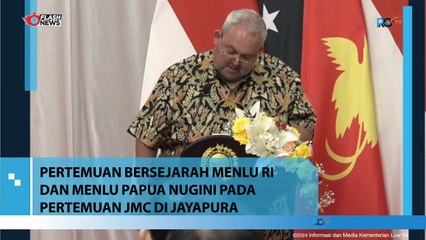 Pertemuan Pertama Menu RI dan Menlu Papua Nugini pada Pertemuan JMC di Jaya Pura