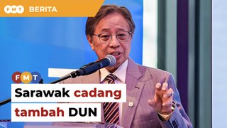 Sarawak cadang tambah DUN baharu demografi bercampur