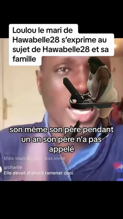 Loulou: Hawa a été abandonné par sa famille