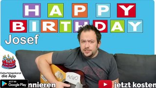 Happy Birthday, Josef! Geburtstagsgrüße an Josef