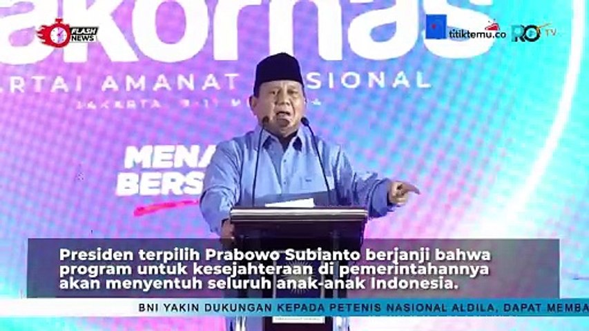 Janji Presiden Terpilih Prabowo Subianto : Program Kesejahteraan Akan Sentuh Anak-anak di Seluruh Indonesia