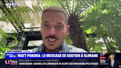 "On lui envoie un maximum de belles ondes pour qu'il cartonne au niveau des votes": le message de soutien de Matt Pokora à Slimane