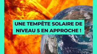  ☀️ Une tempête solaire de Niveau 5 se dirige vers la Terre ⚠️