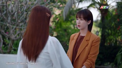 Nữ Bác Sĩ Tâm Lý Tập 19 Thuyết Minh