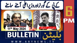 ARY News 6 PM Bulletin 11th May 2024 | KP Governor vs CM KP