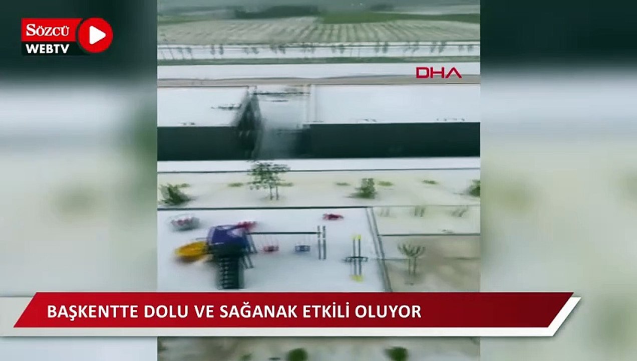 Başkentte dolu ve sağanak etkili oldu