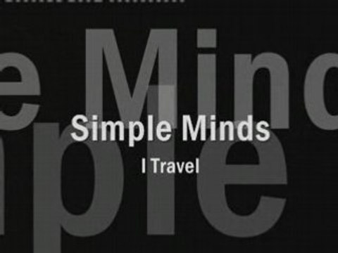 Simple Minds-I Travel
