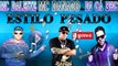MC DALESTE, MC DANADO E DJ GA BHG - ESTILO PESADO ♪(LETRA+DOWNLOAD)♫