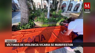 Víctimas de violencia vicaria se manifiestan en Veracruz