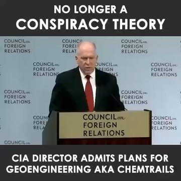 CIA Director John Brennan Admits Plans for Georengineering aka Chemtrials