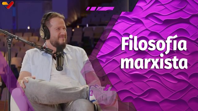 Maduro Podcast | Marxismo: Base del entendimiento para el conocimiento científico de la realidad