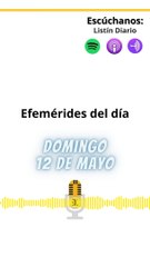 Efemérides | Domingo 12 de Mayo 2024