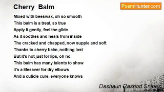 Dashaun Rashod Snipes - Cherry  Balm