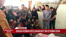 Jenazah Korban Kecelakaan Bus Wisata di Subang Tiba di Rumah Duka