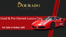 Used Luxury Cars and pre-owned Supercars for Sale in Dubai UAE