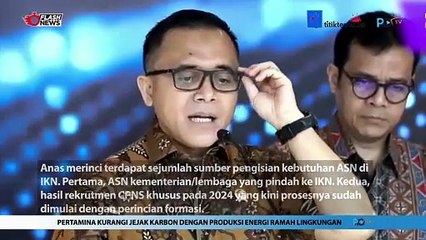 Pengisian ASN di IKN, Menteri Anas: Ada Formasi Khusus Putera-Puteri Terbaik Kalimantan