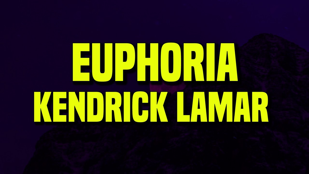 Kendrick Lamar Euphoria (Lyrics) video Dailymotion