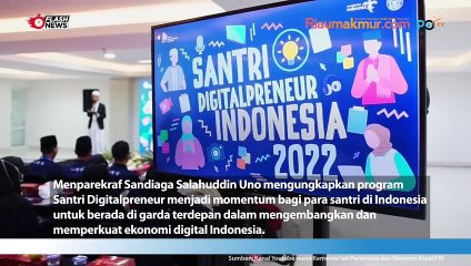 Santri Digitalpreneur Jadikan Santri Sebagai Garda Terdepan Pengembangan Ekonomi Digital