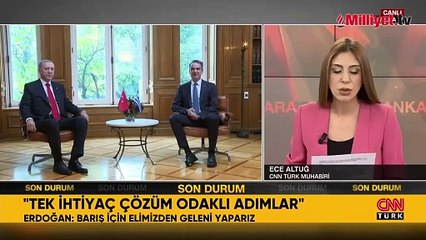 Erdoğan'ın gözünden Türk-Yunan ilişkilerindeki en iyi ve en kötü an