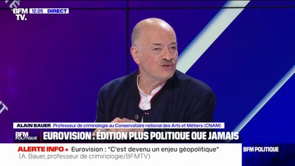 Pour Alain Bauer, professeur de criminologie, l'Eurovision est "devenu un enjeu géopolitique"