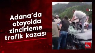 Adana'da otoyolda zincirleme trafik kazası