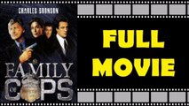 Family Of Cops (1995)  Full Movie   Charles Bronson , Daniel Baldwin - Quiin Media