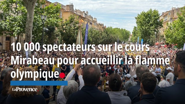 10 000 spectateurs sur le cours Mirabeau pour accueillir la flamme olympique