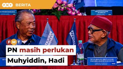 Kami masih perlukan Muhyiddin, Hadi, pemimpin PN jawab Zaid