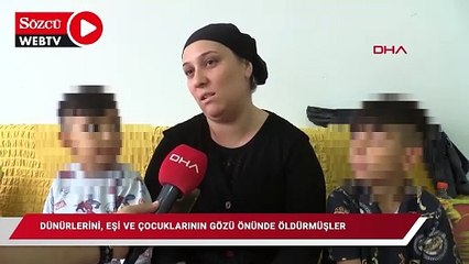 Dünür cinayeti... Eşi ve çocuklarının önünde öldürmüşler