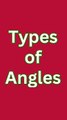 Ep.1 Types of angles | Angles | Maths angles | Angles names #angle#angles#mathsangles#viral#shorts