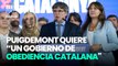 Puigdemont quiere 