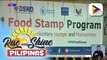 DSWD, target isagawa sa Hulyo ang full implementation sa buong bansa ng Food Stamp Program