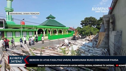 Berdiri di Atas Fasilitas Umum, Bangunan Ruko Dibongkar Paksa