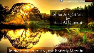 Surah Al-Qariah | By Saad Al Qureshi As-Sudais | Full With Arabic Text (HD) | 101-سورۃالقارعۃ